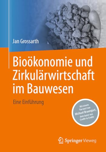 Bioökonomie und Zirkulärwirtschaft im Bauwesen: Eine Einführung