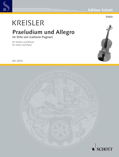 Praeludium und Allegro: im Stile von Gaetano Pugnani. Nr. 5. Violine und Klavier. (Edition Schott)