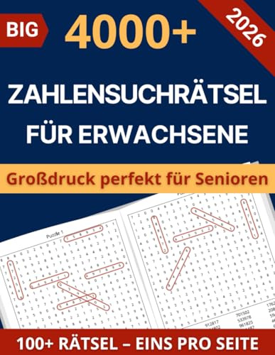 Zahlensuchrätsel für Erwachsene: Großdruck perfekt für Senioren - 100+ Rätsel - Eins pro Seite