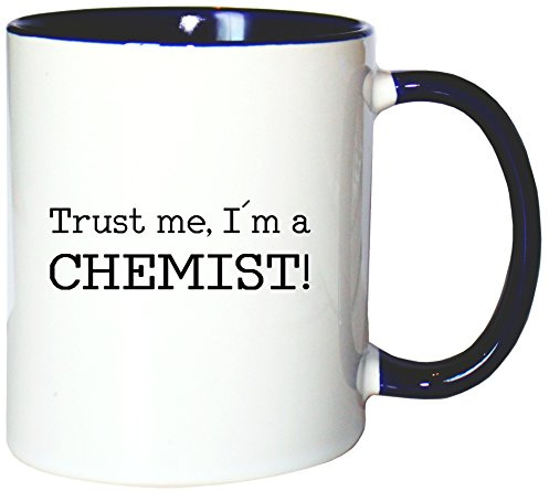 Mister Merchandise Kaffeetasse Becher Trust me, I´m a Chemist! Chemiker Chemie, Farbe: Weiß-Blau