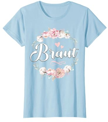 Braut Tshirt JGA Frauen Bride Shirt Party Poltern Braut T-Shirt