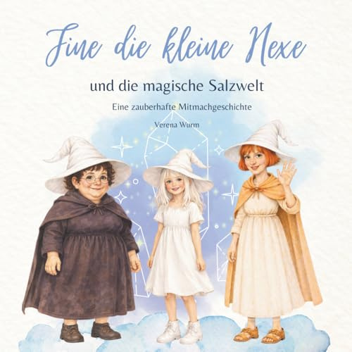 Fine die kleine Hexe: und die magische Salzwelt
