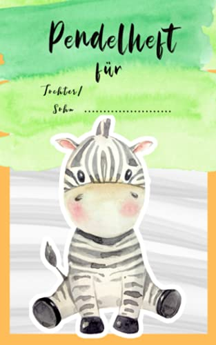 Pendelheft: Muttiheft - Mitteilungsheft - Elternheft | ideal für Kita, Grippe oder Hort | ZEBRA wasserfarben