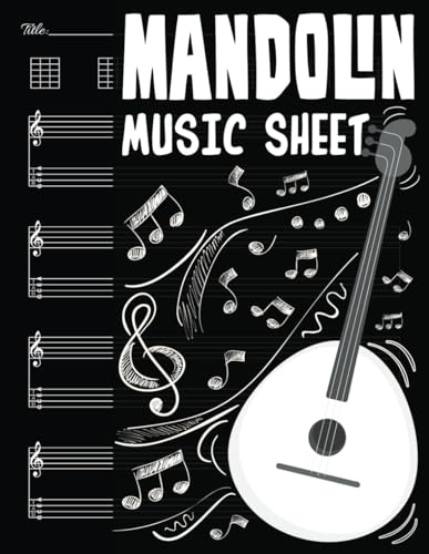 Mandolin Music Sheet: Blank Music Sheet for Mandolin Composition, Tabluture and Chord Diagram Songwriting Notebook