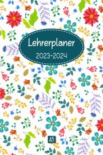 Lehrerplaner 2023-2024 A5: Schulkalender und Lehrerkalender für Lehrerinnen & Lehrer | Planen und organisieren Sie das Schuljahr 2023-2024 | 2 Seiten ... | A5 Format [15,24 x 22,86 cm] | 175 Seiten