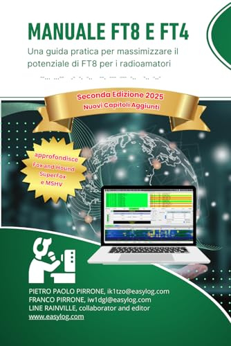 Manuale FT8 e FT4: Una guida pratica per radioamatori per massimizzare il potenziale dell' FT8