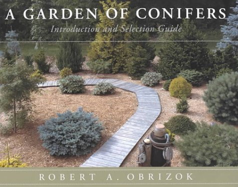 A Garden of Conifers: Introduction and Selection Guide