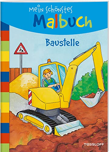 Mein schönstes Malbuch. Baustelle: Malen für Kinder ab 5 Jahren (Malbücher und -blöcke)