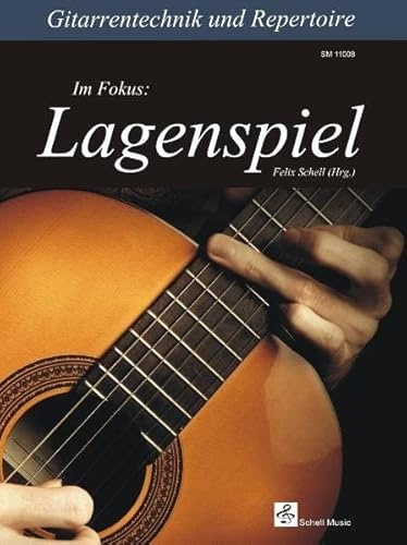 Gitarrentechnik & Repertoire: Im Fokus: Lagenspiel (Latin-Gitarre Noten: südamerikanische Musik Gitarre)