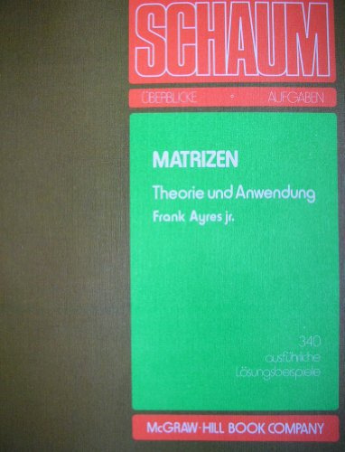 Schaum's outline: Matrizen. Theorie und Anwendung