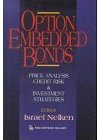 Option Embedded Bonds: Price Analysis, Credit Risk and Investment Strategies