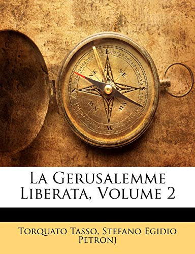 La Gerusalemme Liberata; Volume 2