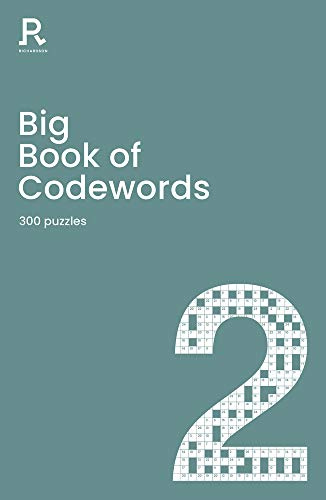 Big Book of Codewords Book 2: a bumper codeword book for adults containing 300 puzzles (Richardson Puzzle Books)