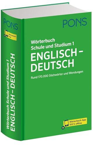 PONS Wörterbuch Schule und Studium Englisch - Deutsch Band 1: Rund 170.000 Stichwörter und Wendungen (PONS Schule und Studium)