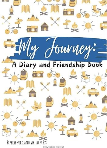 My Journey: A Diary and Friendship Book