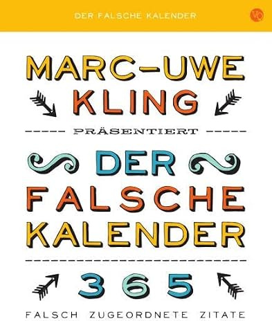 Der falsche Kalender: 365 falsch zugeordnete Zitate