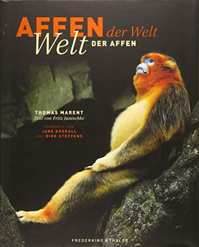 Bildband Affen: Die Welt der Affen und Primaten, vom Kapuzineraffen bis zum Berggorilla, mit Aufnahmen des Tierfotografen Thomas Marent und einem Vorwort von Jane Goodall