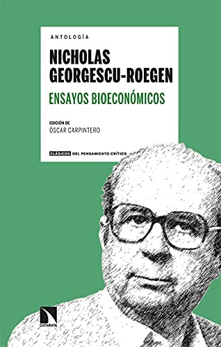 Ensayos bioeconómicos: 15 (Clásicos del Pensamiento Crítico)
