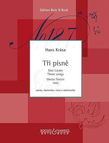 Drei Lieder: nach Gedichten von Arthur Rimbaud. Bariton, Klarinette, Viola und Violoncello. Bariton. Partitur und Stimmen.