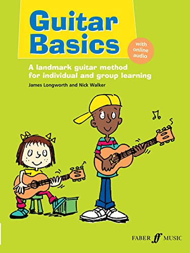 Guitar Basics: A landmark guitar method for individual and group learning
