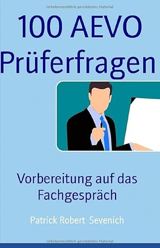 100 AEVO Prüferfragen: Vorbereitung auf das Fachgespräch