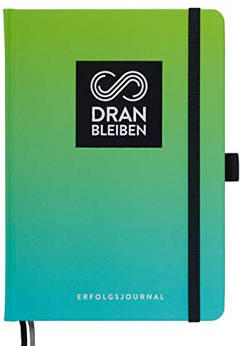 DRAN BLEIBEN Erfolgsjournal – für Ziele, Fokus, Selbstreflexion, Achtsamkeit & persönliche Entwicklung – DIN A5 (Startversion, Fresh Green)
