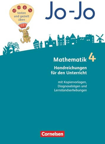 Jo-Jo Mathematik|NULL|Allgemeine Ausgabe 2018|4. Schuljahr|NULL|NULL|Handreichungen für den Unterricht|Mit Lösungen (Schulbuch), Kopiervorlagen, Diagnosebögen, Lernstandserhebungen