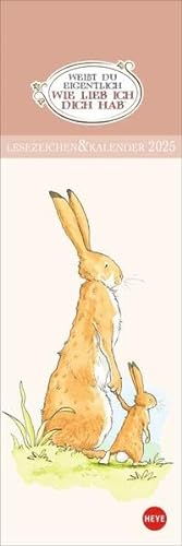 Weißt Du eigentlich, wie lieb ich Dich hab Lesezeichen & Kalender 2025: Liebevoll illustrierter Lesezeichenkalender. Mini-Kalender perfekt als kleines Geschenk (Lesezeichen & Kalender Heye)
