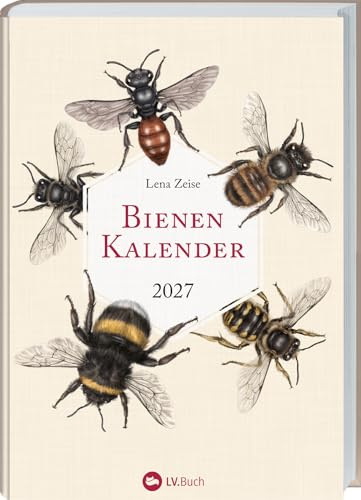 Bienenkalender 2027: Mit einer praktischen Wochenübersicht und bezaubernden Illustrationen. Für Bienen- und Naturliebhaber: Organisieren, beobachten & entdecken mit dem praktischen Taschenkalender.