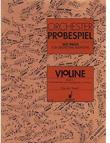 Orchester-Probespiel Violine: Sammlung wichtiger Passagen aus der Opern- und Konzertliteratur. Konzertmeister und Vorspieler der 1. Violine. Band 1. Violine. (Orchester-Probespiel, Band 1)