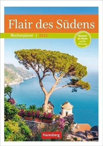 Flair des Südens Kalender 2022: Wochenplaner, Weisheit der Woche auf der Rückseite