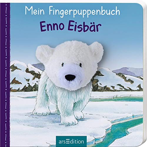Mein Fingerpuppenbuch – Enno Eisbär: Ein allererstes Spielbuch mit echter Plüschfingerpuppe für Kinder ab 24 Monaten