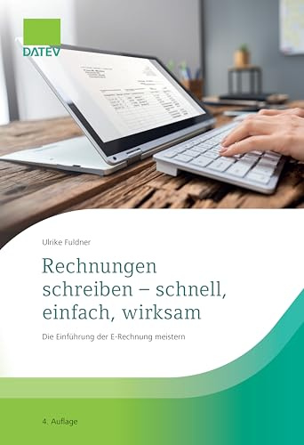 Rechnungen schreiben – schnell, einfach, wirksam: Die Einführung der E-Rechnung meistern