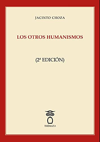 Los otros Humanismos (FILOSOFIA)