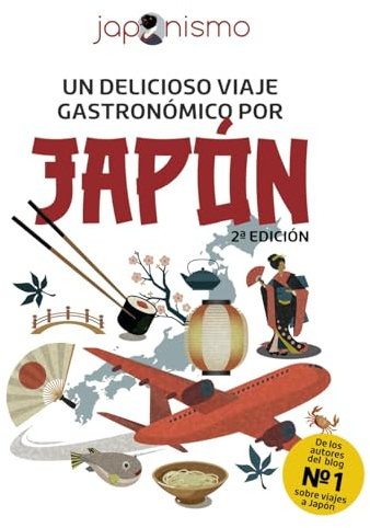 Japonismo. Un delicioso viaje gastronómico por Japón (Guías Singulares)