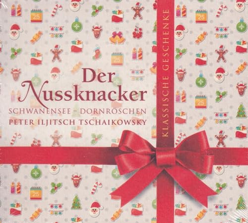 Der Nussknacker / Schwanensee / Dornröschen - Peter Iljitsch Tschaikowsky (3 CD Set)
