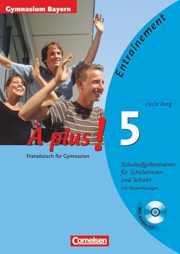 À plus! Band 5 (cycle long). Schulaufgabentrainer. Gymnasium Bayern: Arbeitsheft