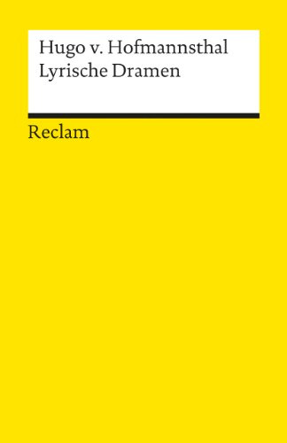 Lyrische Dramen (Reclams Universal-Bibliothek)