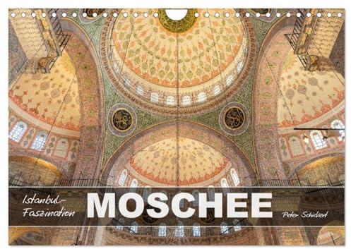 Istanbul - Faszination Moschee (Wandkalender 2026 DIN A4 quer), CALVENDO Monatskalender: 12 Monate mit der wunderbaren Welt islamischer Baukunst in Istanbul. (CALVENDO Orte)