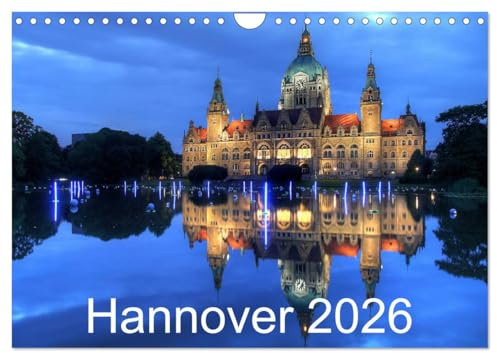 Hannover 2026 (Wandkalender 2026 DIN A4 quer), CALVENDO Monatskalender: Hannover - Dämmerung/Nacht (CALVENDO Orte)