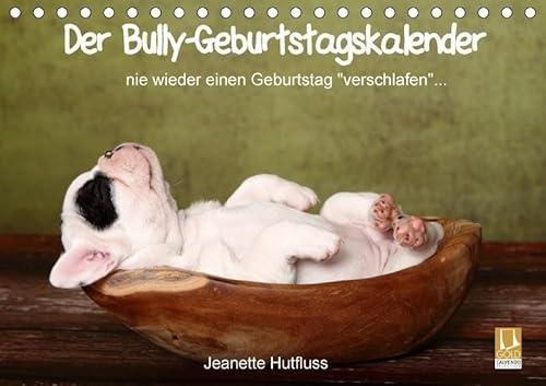 Der Bully-Geburtstagskalender - nie wieder einen Geburtstag verschlafen... (Tischkalender immerwährend DIN A5 quer): Geburtstagskalender für alle ... Bully-Fans (Geburtstagskalender, 14 Seiten)