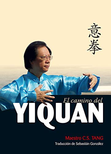 El camino del yiquan (ARTES MARCIALES)
