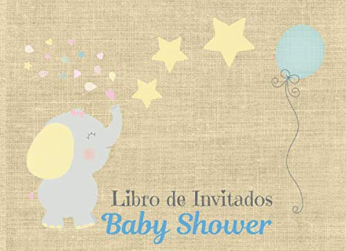 Libro de Invitados Baby Shower: Libro de firmas para Baby Shower Tema Elefante con Nubes Niño mensajes y autografos de los invitados a la fiesta 40 paginas a color 8.25 x 6 in