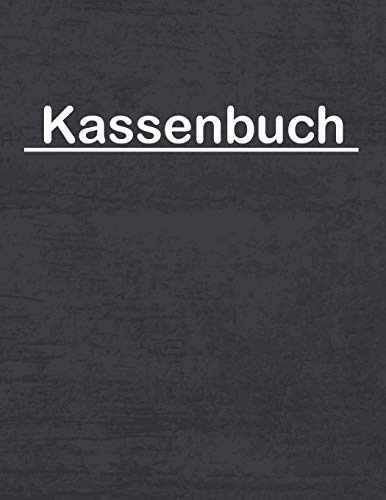 Kassenbuch: Einnahmen Ausgaben Buch für Kleinunternehmer und Selbstständige sowie für Vereine Barzahlungen übersichtlich in einem Buchhaltung Heft festhalten DIN A4 110 Seiten (grau melierte Optik)