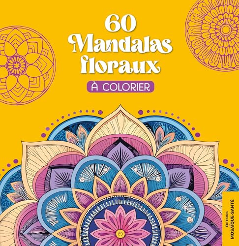 60 Mandalas floraux à colorier