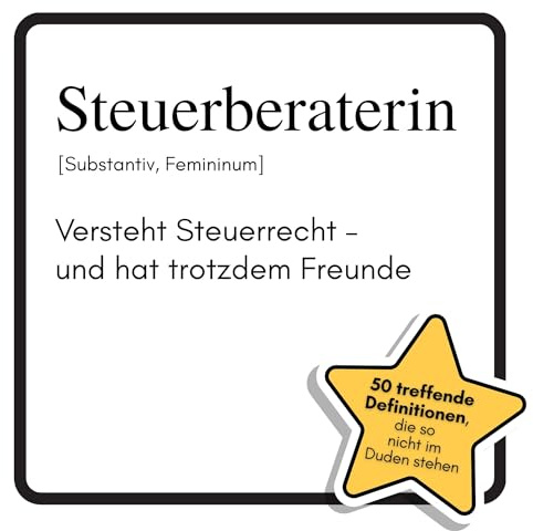 Steuerberaterin: Versteht Steuerrecht – und hat trotzdem Freunde. Das lustige Geschenkbuch für Mann, Frau, Kollege, Freund zu Geburtstag, Weihnachten