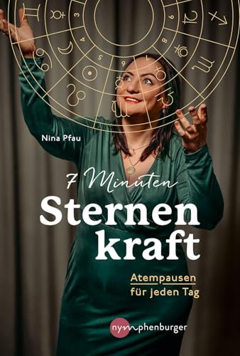 7 Minuten Sternenkraft: Atempausen für jeden Tag