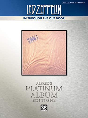 Led Zeppelin: In Through the Out Door Platinum Bass Guitar: Authentic Bass Tab (Alfred's Platinum Album Editions)