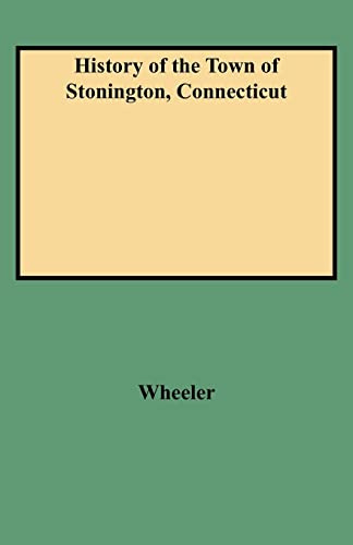 History of the Town of Stonington, Connecticut : With a Genealogical Register of Stonington Families