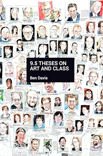9.5 Theses on Art and Class: And Other Writings